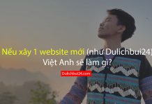 Nếu xây một website mới Việt Anh sẽ làm gì?